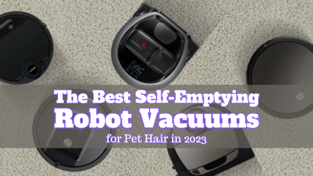 Best Self-Emptying Robot Vacuums for Pet Hair